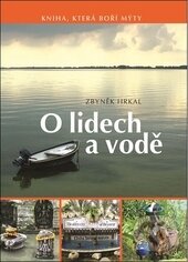 Kniha: O lidech a vodě (Zbyněk Hrkal). Česká geologická služba, 2015 Kniha: O lidech a vodě (Zbyněk Hrkal). Česká geologická služba, 2015