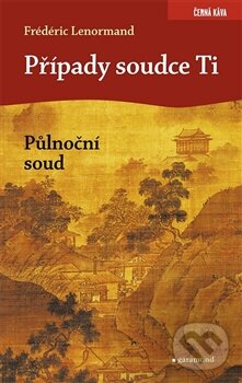 Kniha: Půlnoční soud (Frédéric Lenormand). Garamond, 2015 Kniha: Půlnoční soud (Frédéric Lenormand). Garamond, 2015