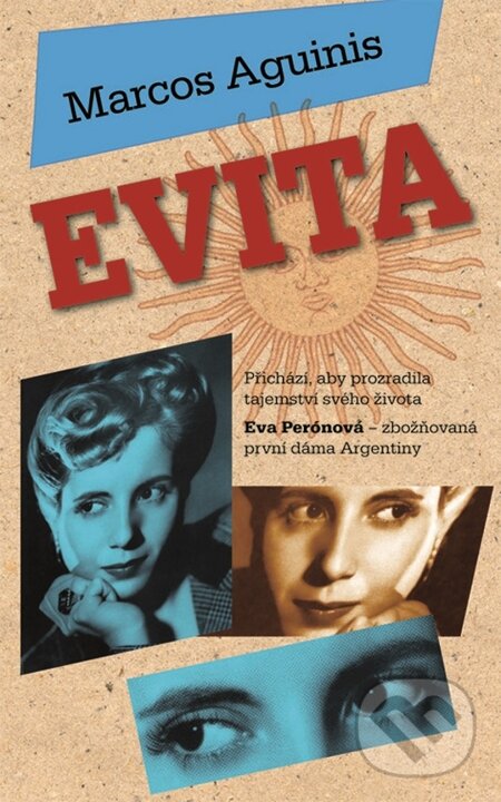 E-kniha: Evita (Marcos Aguinis). Metafora, 2013 E-kniha: Evita (Marcos Aguinis). Metafora, 2013