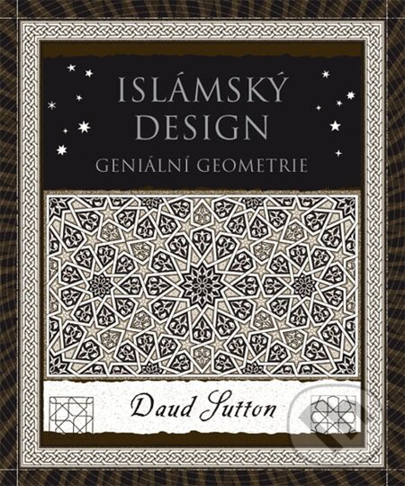 E-kniha: Islámský design (Daud Sutton). Dokořán, 2014 E-kniha: Islámský design (Daud Sutton). Dokořán, 2014