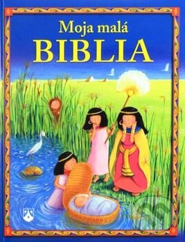Kniha: Moja malá Biblia (Bethan James a Estelle Corke). Karmelitánske nakladateľstvo, 2013 Kniha: Moja malá Biblia (Bethan James a Estelle Corke). Karmelitánske nakladateľstvo, 2013