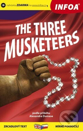 Kniha: The Three Musketeers (Alexander Dumas). INFOA, 2013 Kniha: The Three Musketeers (Alexander Dumas). INFOA, 2013