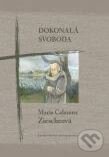 Kniha: Dokonalá svoboda (Maria Calasanz Ziescheová). Karmelitánské nakladatelství, 2011 Kniha: Dokonalá svoboda (Maria Calasanz Ziescheová). Karmelitánské nakladatelství, 2011