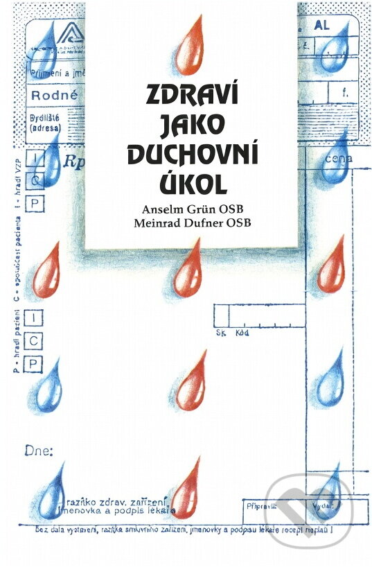 Kniha: Zdraví jako duchovní úkol (Anselm Grün a Meinrad Dufner). Trinitas, 1994 Kniha: Zdraví jako duchovní úkol (Anselm Grün a Meinrad Dufner). Trinitas, 1994