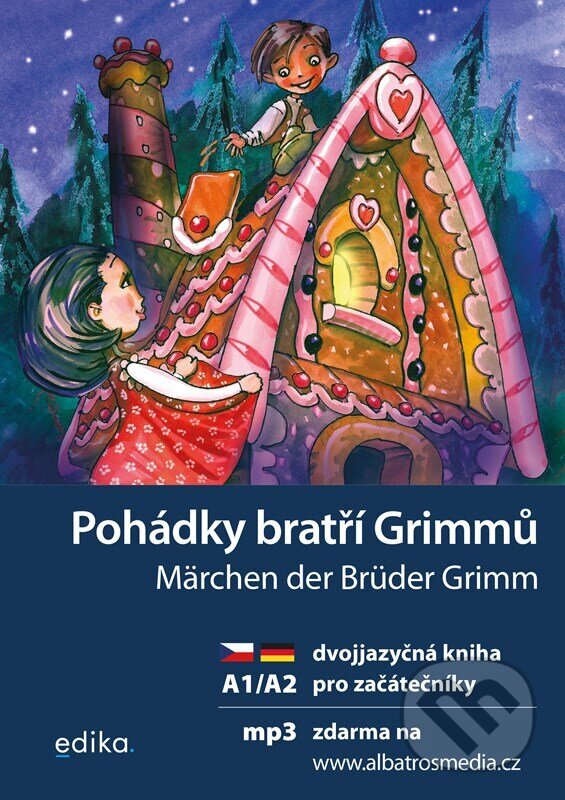 Kniha: Pohádky bratří Grimmů / Märchen der Brüder Grimm (Jana Navrátilová). Edika, 2023 Kniha: Pohádky bratří Grimmů / Märchen der Brüder Grimm (Jana Navrátilová). Edika, 2023
