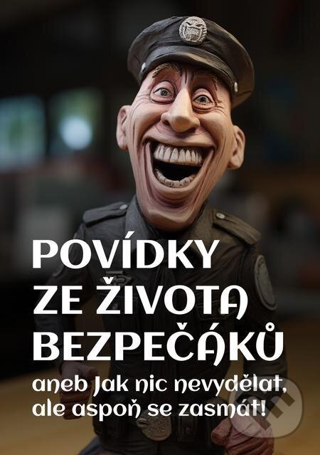 E-kniha: Povídky ze života bezpečáků (Jiří Svoboda a Lukáš Skala). E-knihy jedou E-kniha: Povídky ze života bezpečáků (Jiří Svoboda a Lukáš Skala). E-knihy jedou