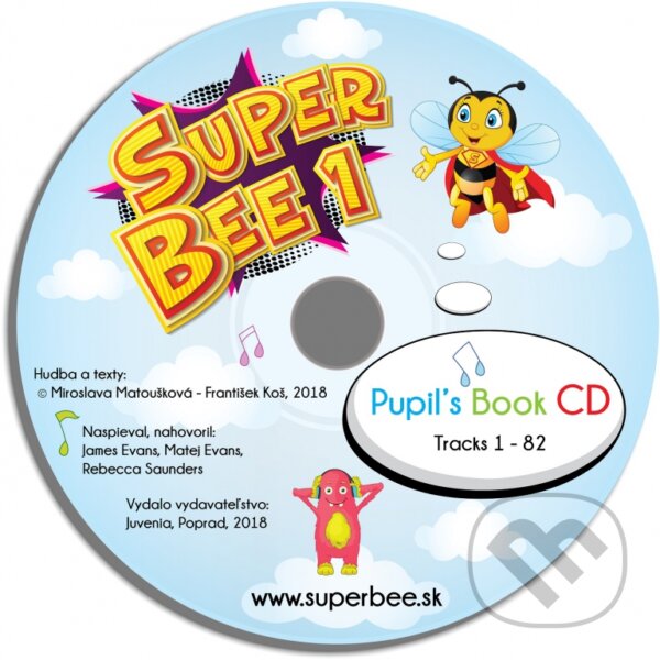 Audiokniha: Super Bee 1 CD (Juvenia Education Studio). Juvenia Education Studio, 2014 Audiokniha: Super Bee 1 CD (Juvenia Education Studio). Juvenia Education Studio, 2014