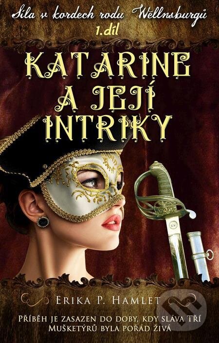 E-kniha: Katarine a její intriky (Erika P. Hamlet). Erika P. Hamlet E-kniha: Katarine a její intriky (Erika P. Hamlet). Erika P. Hamlet