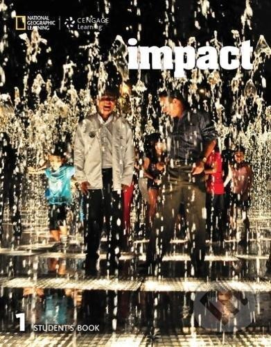 Kniha: Impact 1 Student´s Book (Lesley Koustaff). Cengage Kniha: Impact 1 Student´s Book (Lesley Koustaff). Cengage