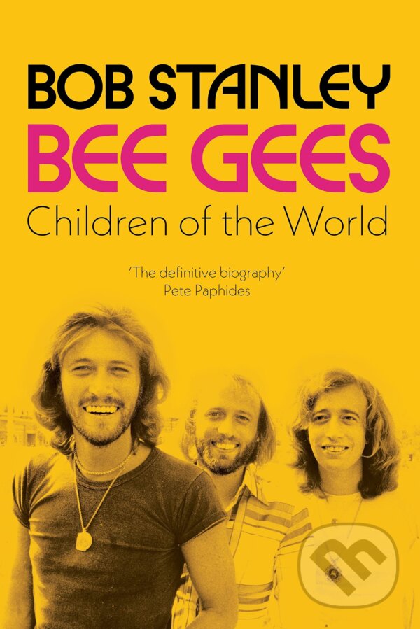 Kniha: Bee Gees (Bob Stanley). Nine Eight Books, 2023 Kniha: Bee Gees (Bob Stanley). Nine Eight Books, 2023