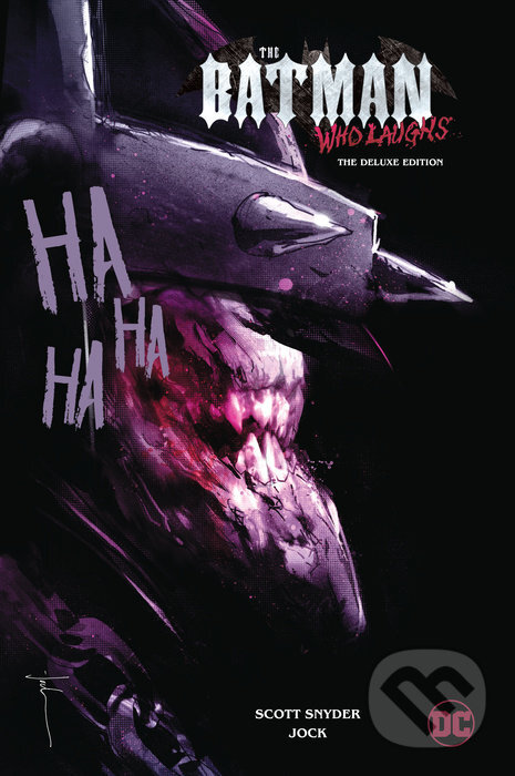 Kniha: The Batman Who Laughs (Scott Snyder). DC Comics, 2023 Kniha: The Batman Who Laughs (Scott Snyder). DC Comics, 2023
