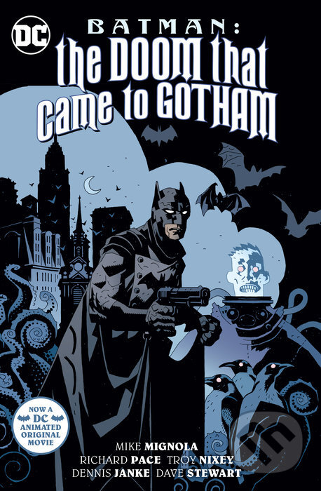 Kniha: Batman: The Doom That Came to Gotham (Mike Mignola a Richard Pace). DC Comics, 2023 Kniha: Batman: The Doom That Came to Gotham (Mike Mignola a Richard Pace). DC Comics, 2023