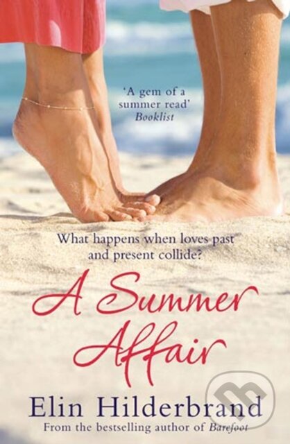 E-kniha: A Summer Affair (Elin Hilderbrand). Little, Brown Book Group, 2010 E-kniha: A Summer Affair (Elin Hilderbrand). Little, Brown Book Group, 2010