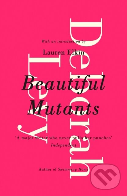 E-kniha: Beautiful Mutants (Deborah Levy). Penguin Books, 2014 E-kniha: Beautiful Mutants (Deborah Levy). Penguin Books, 2014