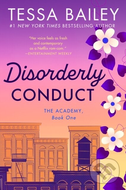 E-kniha: Disorderly Conduct (Tessa Bailey). HarperCollins, 2017 E-kniha: Disorderly Conduct (Tessa Bailey). HarperCollins, 2017