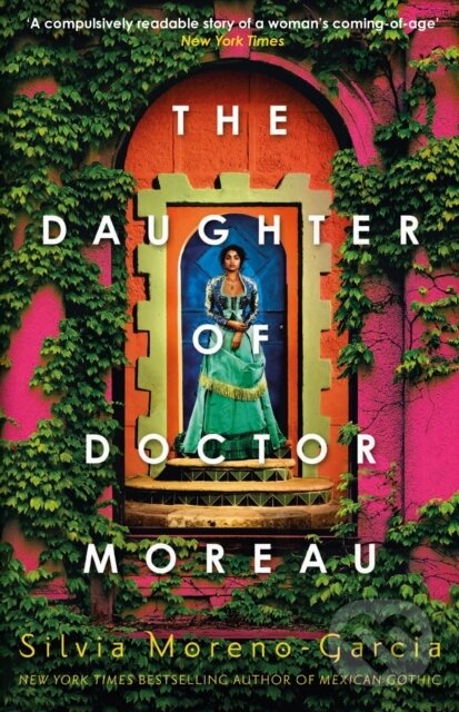Kniha: The Daughter of Doctor Moreau (Silvia Moreno-Garcia). Jo Fletcher Books, 2023 Kniha: The Daughter of Doctor Moreau (Silvia Moreno-Garcia). Jo Fletcher Books, 2023