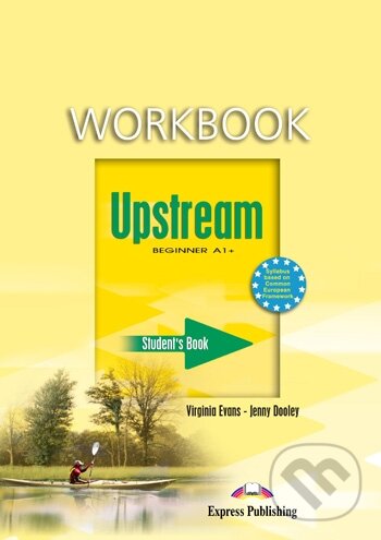 Kniha: Upstream 1 - Beginner A1+ - Student´s Workbook + e-book (Express Publishing). Express Publishing Kniha: Upstream 1 - Beginner A1+ - Student´s Workbook + e-book (Express Publishing). Express Publishing
