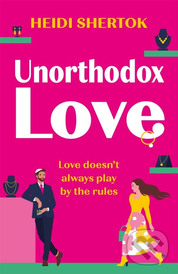 Kniha: Unorthodox Love (Heidi Shertok). Hot Key, 2023 Kniha: Unorthodox Love (Heidi Shertok). Hot Key, 2023