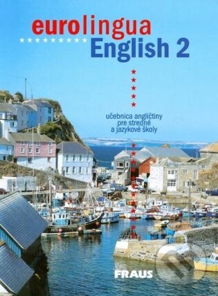 Kniha: Eurolingua English 2 (Fraus). Fraus, 2004 Kniha: Eurolingua English 2 (Fraus). Fraus, 2004