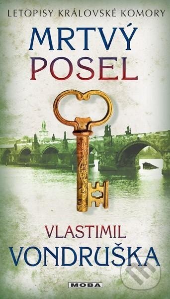 Kniha: Mrtvý posel (Vlastimil Vondruška). Moba, 2023 Kniha: Mrtvý posel (Vlastimil Vondruška). Moba, 2023