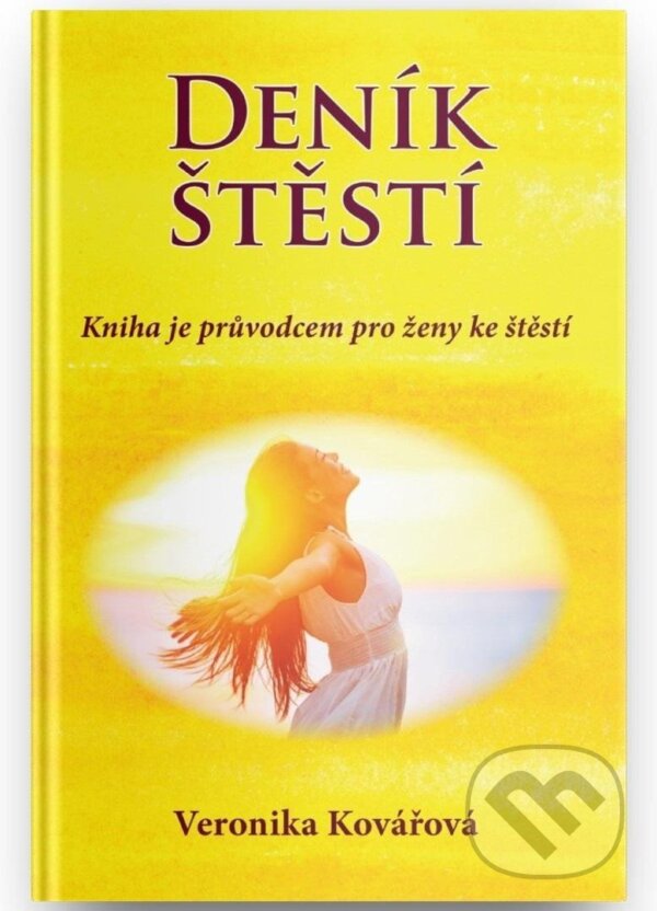 Kniha: Deník štěstí (Veronika Kovářová). Veronika Kovářová, 2023 Kniha: Deník štěstí (Veronika Kovářová). Veronika Kovářová, 2023