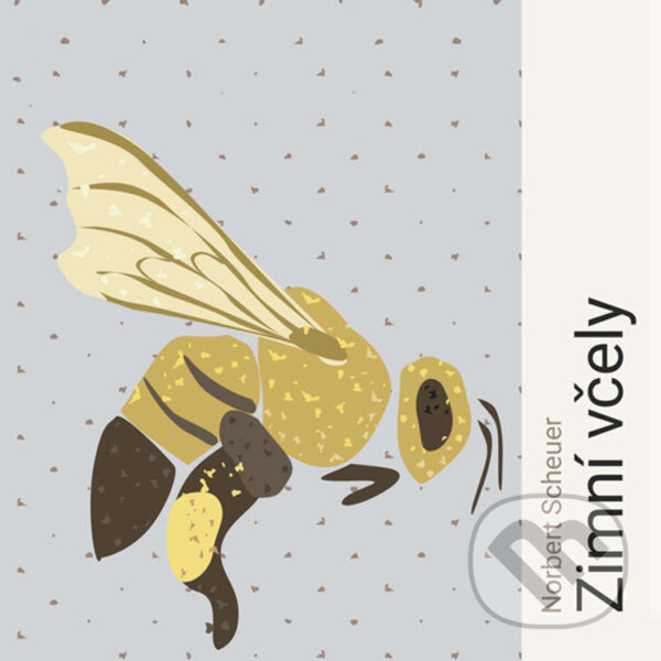 Audiokniha: Zimní včely (Norbert Scheuer). Tympanum, 2023 Audiokniha: Zimní včely (Norbert Scheuer). Tympanum, 2023