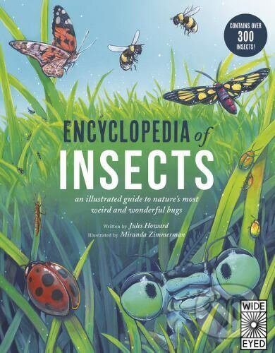 Kniha: Encyclopedia of Insects (Jules Howard). Wide Eyed, 2020 Kniha: Encyclopedia of Insects (Jules Howard). Wide Eyed, 2020
