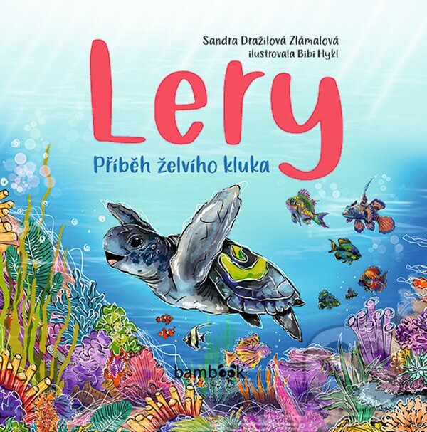 Kniha: Lery (Bibi Hykl a Zlámalová Sandra Dražilová). Bambook, 2023 Kniha: Lery (Bibi Hykl a Zlámalová Sandra Dražilová). Bambook, 2023