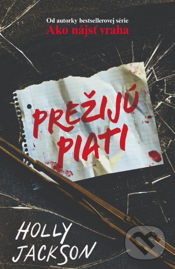 Kniha: Prežijú piati (Holly Jackson). Slovart, 2023 Kniha: Prežijú piati (Holly Jackson). Slovart, 2023