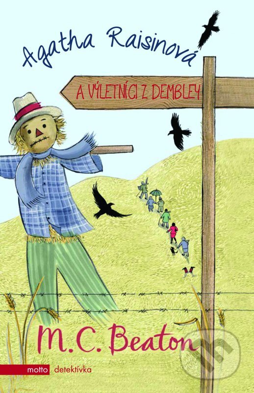 Kniha: Agatha Raisinová a výletníci z Dembley (M.C. Beaton). Motto, 2016 Kniha: Agatha Raisinová a výletníci z Dembley (M.C. Beaton). Motto, 2016