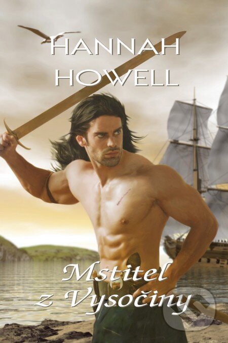 Kniha: Mstitel z Vysočiny (Hannah Howell). OLDAG, 2015 Kniha: Mstitel z Vysočiny (Hannah Howell). OLDAG, 2015