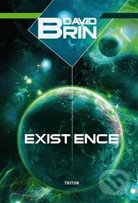 Kniha: Existence (David Brin). Triton, 2015 Kniha: Existence (David Brin). Triton, 2015