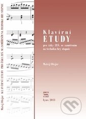 Kniha: Klavírní etudy (Matej Olejár). LYNX, 2013 Kniha: Klavírní etudy (Matej Olejár). LYNX, 2013