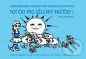 Kniha: Notičky pro všechny prstíčky I. (Jitka Kysilková). LYNX, 2008 Kniha: Notičky pro všechny prstíčky I. (Jitka Kysilková). LYNX, 2008
