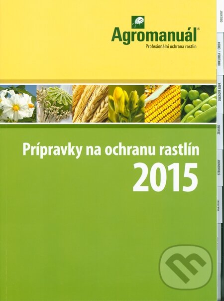 Kniha: Prípravky na ochranu rastlín 2015 (Kurent). Kurent, 2015 Kniha: Prípravky na ochranu rastlín 2015 (Kurent). Kurent, 2015