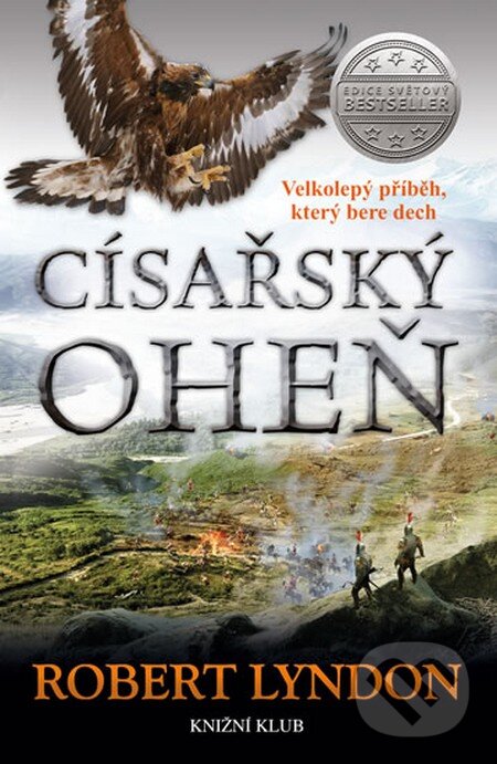 Kniha: Císařský oheň (Robert Lyndon). Knižní klub, 2015 Kniha: Císařský oheň (Robert Lyndon). Knižní klub, 2015