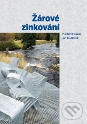 Kniha: Žárové zinkování (Jan Kudláček). Asociace českých a slovenských zinkoven, 2014 Kniha: Žárové zinkování (Jan Kudláček). Asociace českých a slovenských zinkoven, 2014
