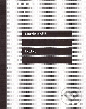 Kniha: txt.txt (Martin Kočiš). Vlna, 2014 Kniha: txt.txt (Martin Kočiš). Vlna, 2014