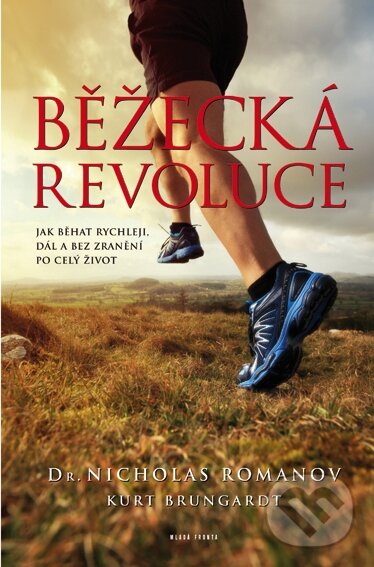 Kniha: Běžecká revoluce (Nicholas Romanov). Mladá fronta, 2016 Kniha: Běžecká revoluce (Nicholas Romanov). Mladá fronta, 2016
