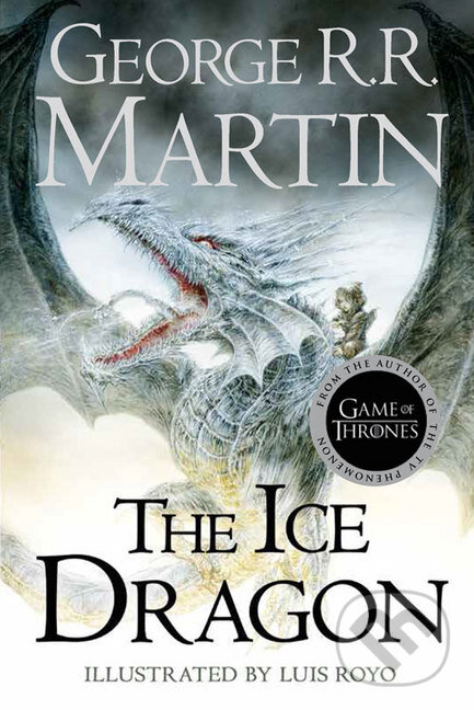 Kniha: The Ice Dragon (George R.R. Martin). HarperCollins, 2014 Kniha: The Ice Dragon (George R.R. Martin). HarperCollins, 2014