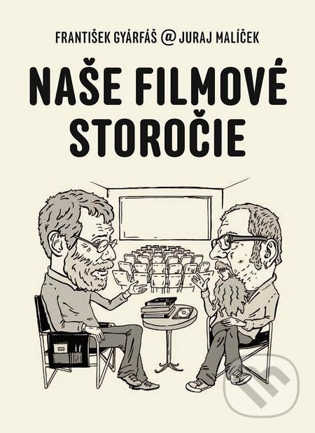 Kniha: Naše filmové storočie (František Gyárfáš a Juraj Malíček). Slovenský filmový ústav, 2014 Kniha: Naše filmové storočie (František Gyárfáš a Juraj Malíček). Slovenský filmový ústav, 2014
