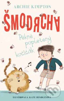 Kniha: Šmodrcha (Archie Kimpton). Mladá fronta, 2015 Kniha: Šmodrcha (Archie Kimpton). Mladá fronta, 2015