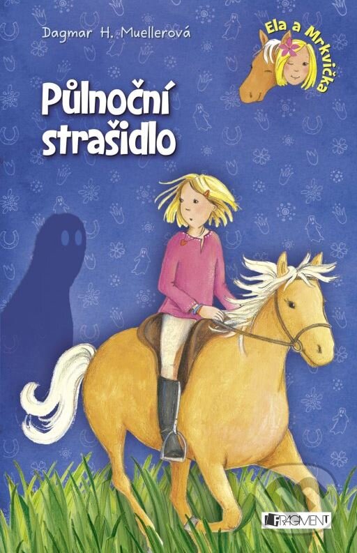 Kniha: Půlnoční strašidlo (Dagmar H. Muellerová). Nakladatelství Fragment, 2015 Kniha: Půlnoční strašidlo (Dagmar H. Muellerová). Nakladatelství Fragment, 2015