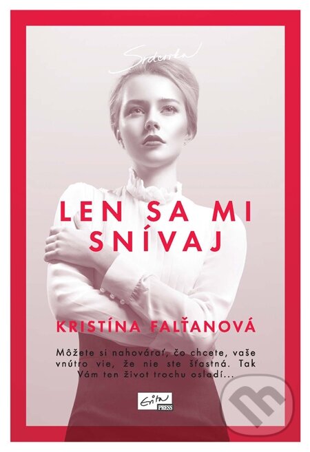 E-kniha: Len sa mi snívaj (Kristína Falťanová). Evitapress, 2015 E-kniha: Len sa mi snívaj (Kristína Falťanová). Evitapress, 2015