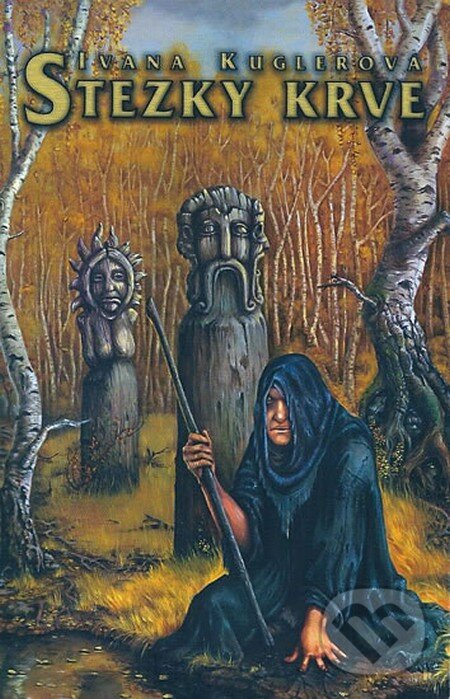 Kniha: Stezky krve (Ivana Kuglerová). Straky na vrbě, 2015 Kniha: Stezky krve (Ivana Kuglerová). Straky na vrbě, 2015