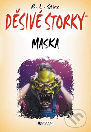 Kniha: Děsivé storky: Maska (R.L. Stine). Nakladatelství Fragment, 2015 Kniha: Děsivé storky: Maska (R.L. Stine). Nakladatelství Fragment, 2015