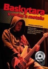 Kniha: Baskytara v rocku a metalu (Marek Haruštiak). Outdooring.cz, 2010 Kniha: Baskytara v rocku a metalu (Marek Haruštiak). Outdooring.cz, 2010