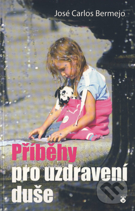Kniha: Příběhy pro uzdravení duše (José Carlos Bermejo). Karmelitánské nakladatelství, 2010 Kniha: Příběhy pro uzdravení duše (José Carlos Bermejo). Karmelitánské nakladatelství, 2010