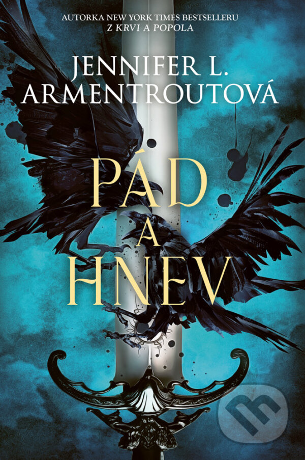 Kniha: Pád a hnev (Jennifer L. Armentrout). Zelený kocúr, 2023 Kniha: Pád a hnev (Jennifer L. Armentrout). Zelený kocúr, 2023
