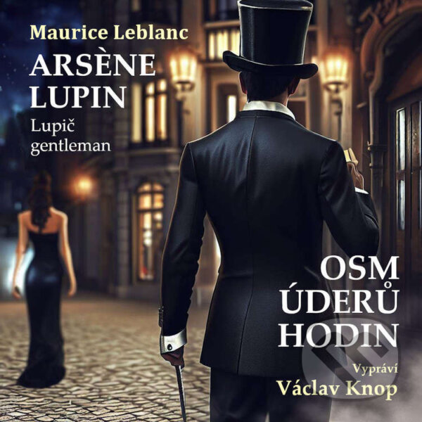 Audiokniha: Osm úderů hodin (Maurice Leblanc). Matyáš Jakubec, 2023 Audiokniha: Osm úderů hodin (Maurice Leblanc). Matyáš Jakubec, 2023